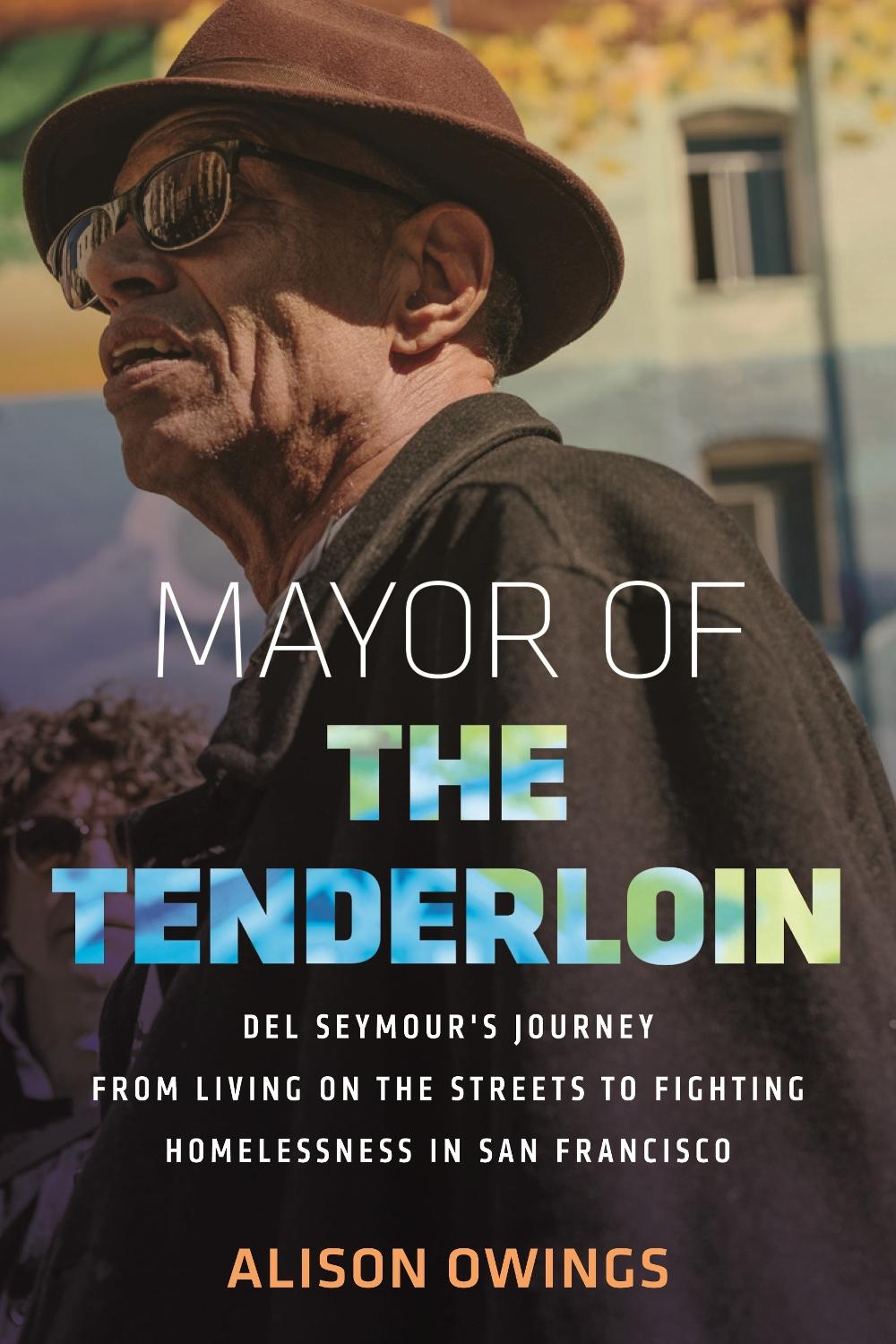 Mayor of the Tenderloin by Alison Owings - ISBN: 9780807021477