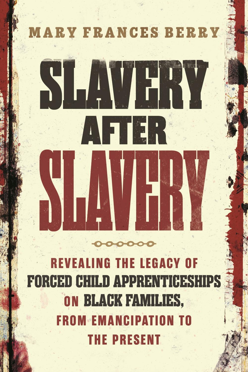 Slavery After Slavery by Mary Frances Berry - ISBN: 9780807021507