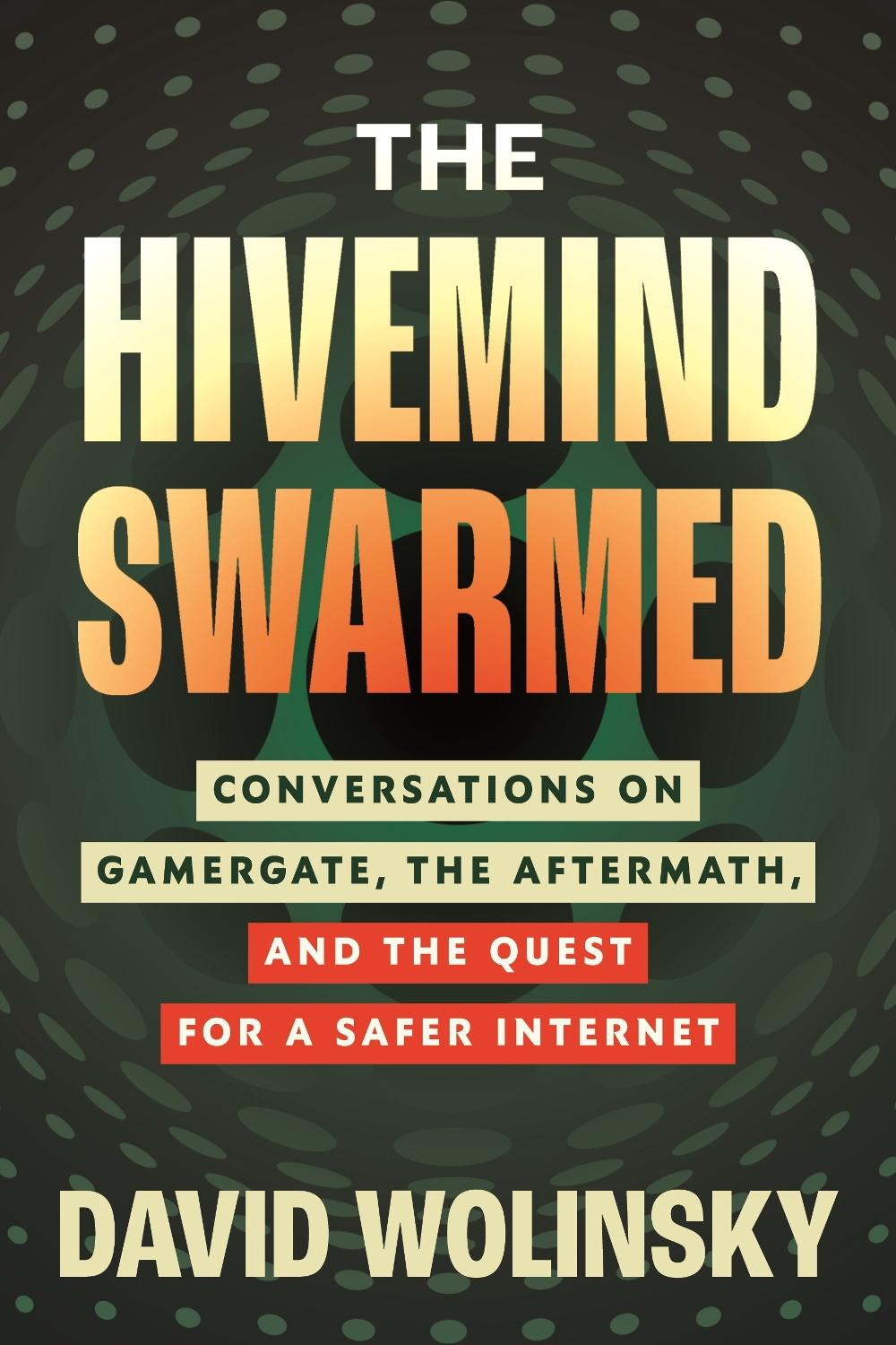 The Hivemind Swarmed by David Wolinsky - ISBN: 9780807021514