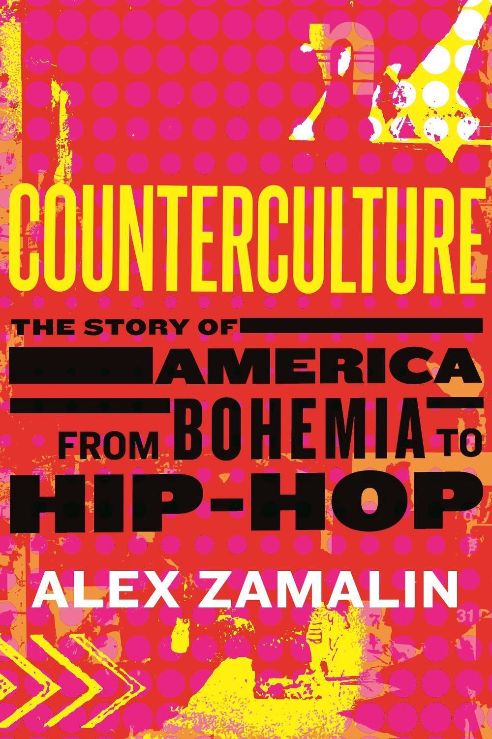 Counterculture by Alex Zamalin - ISBN: 9780807022696