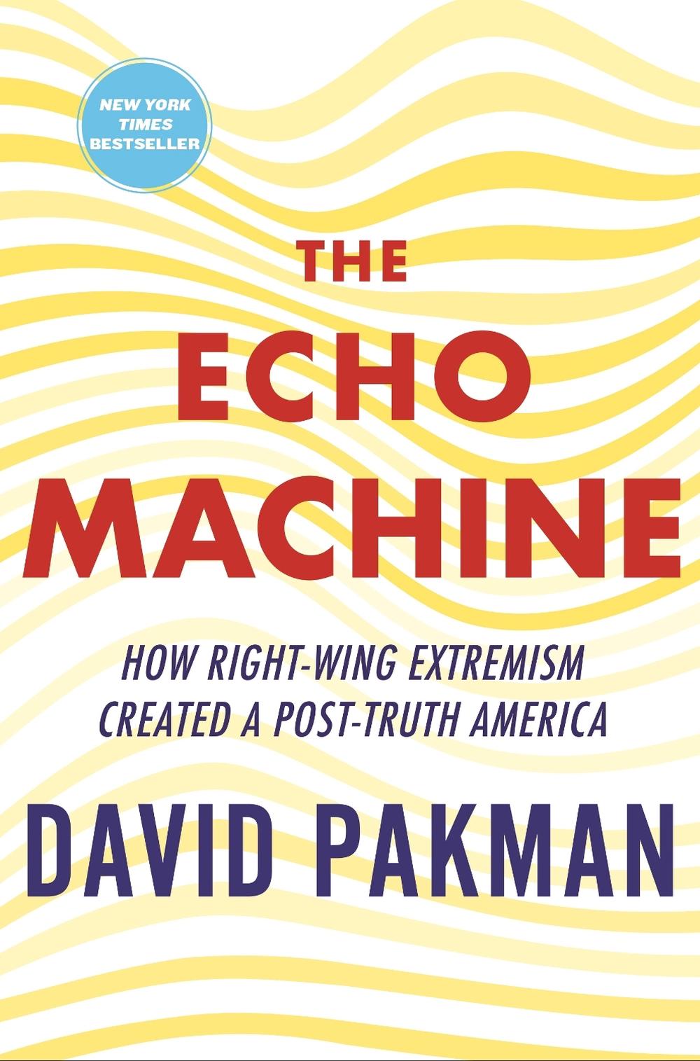 The Echo Machine by David Pakman - ISBN: 9780807022757