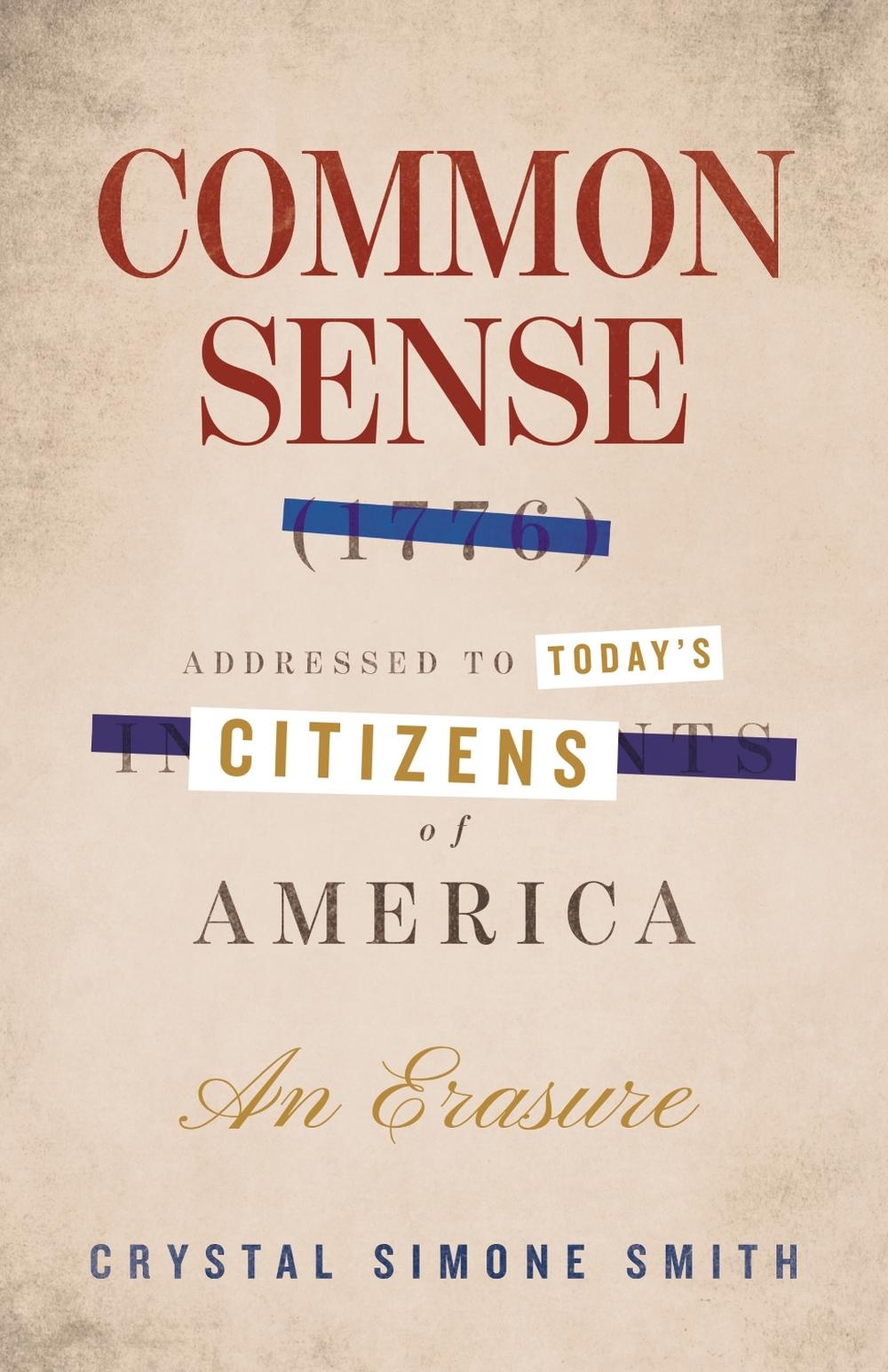 Common Sense (1776), Addressed to Today's Citizens of America by Crystal Simone Smith - ISBN: 9780807023389
