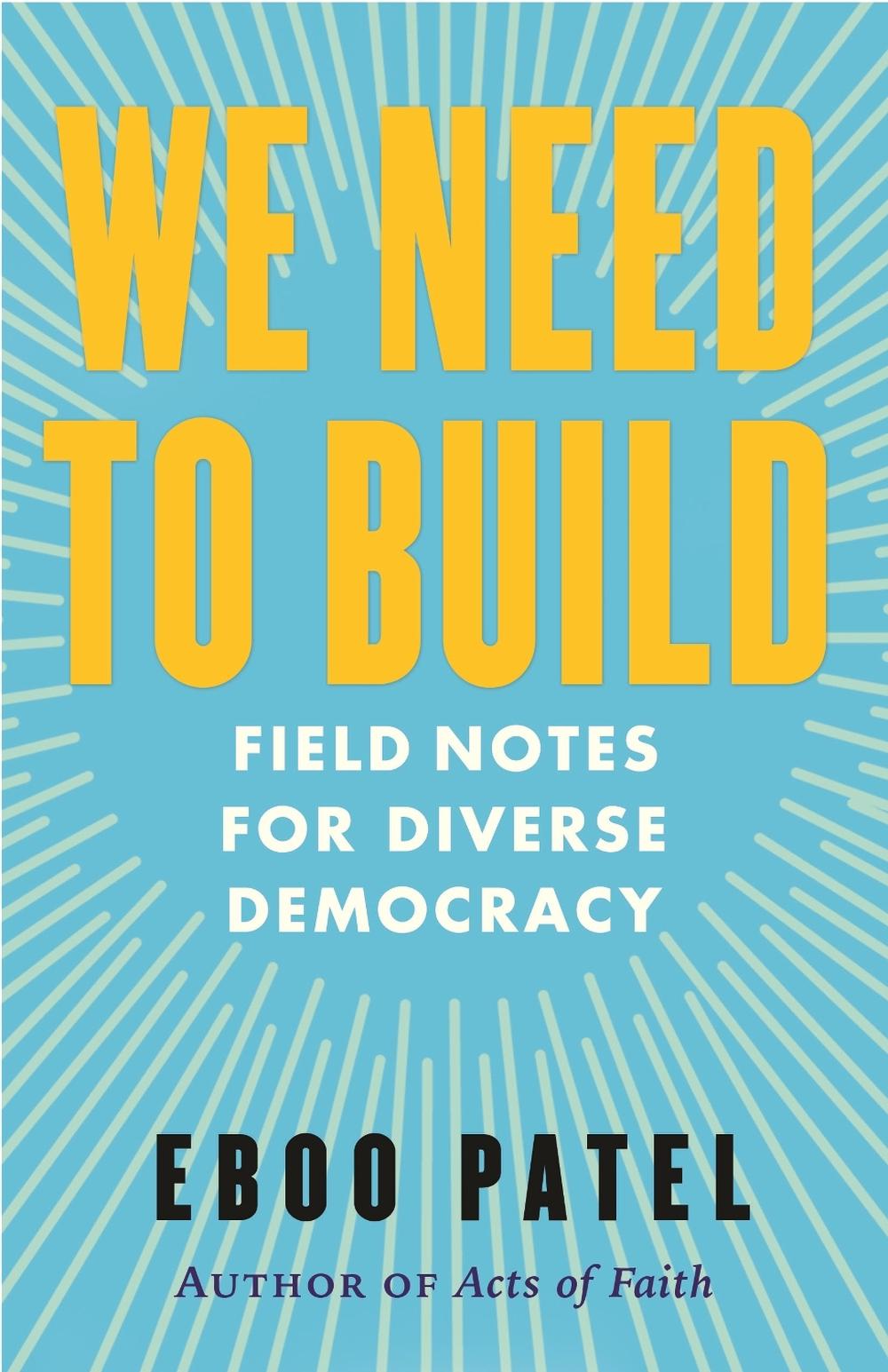 We Need To Build by Eboo Patel - ISBN: 9780807024065