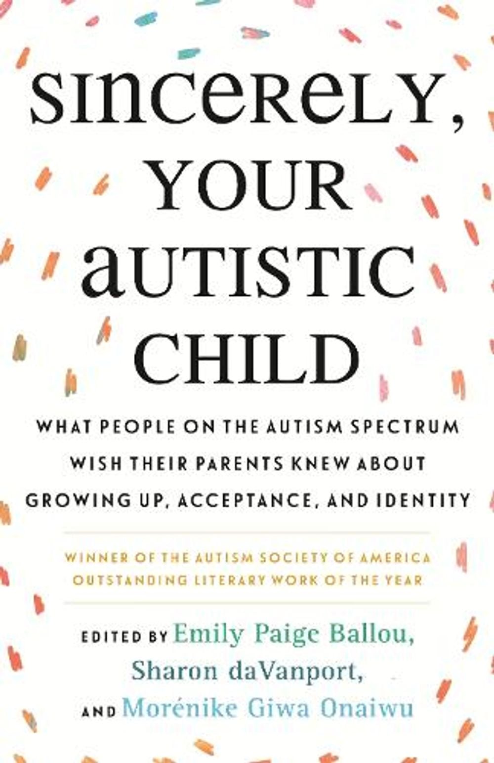 Sincerely, Your Autistic Child by Emily Paige Ballou - ISBN: 9780807025680