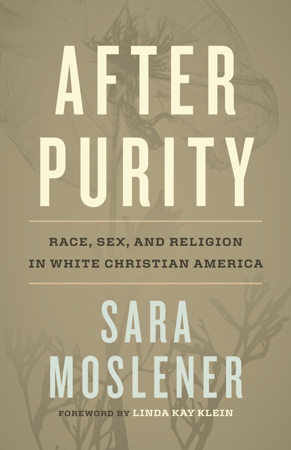 After Purity by Sara Moslener - ISBN: 9780807026151