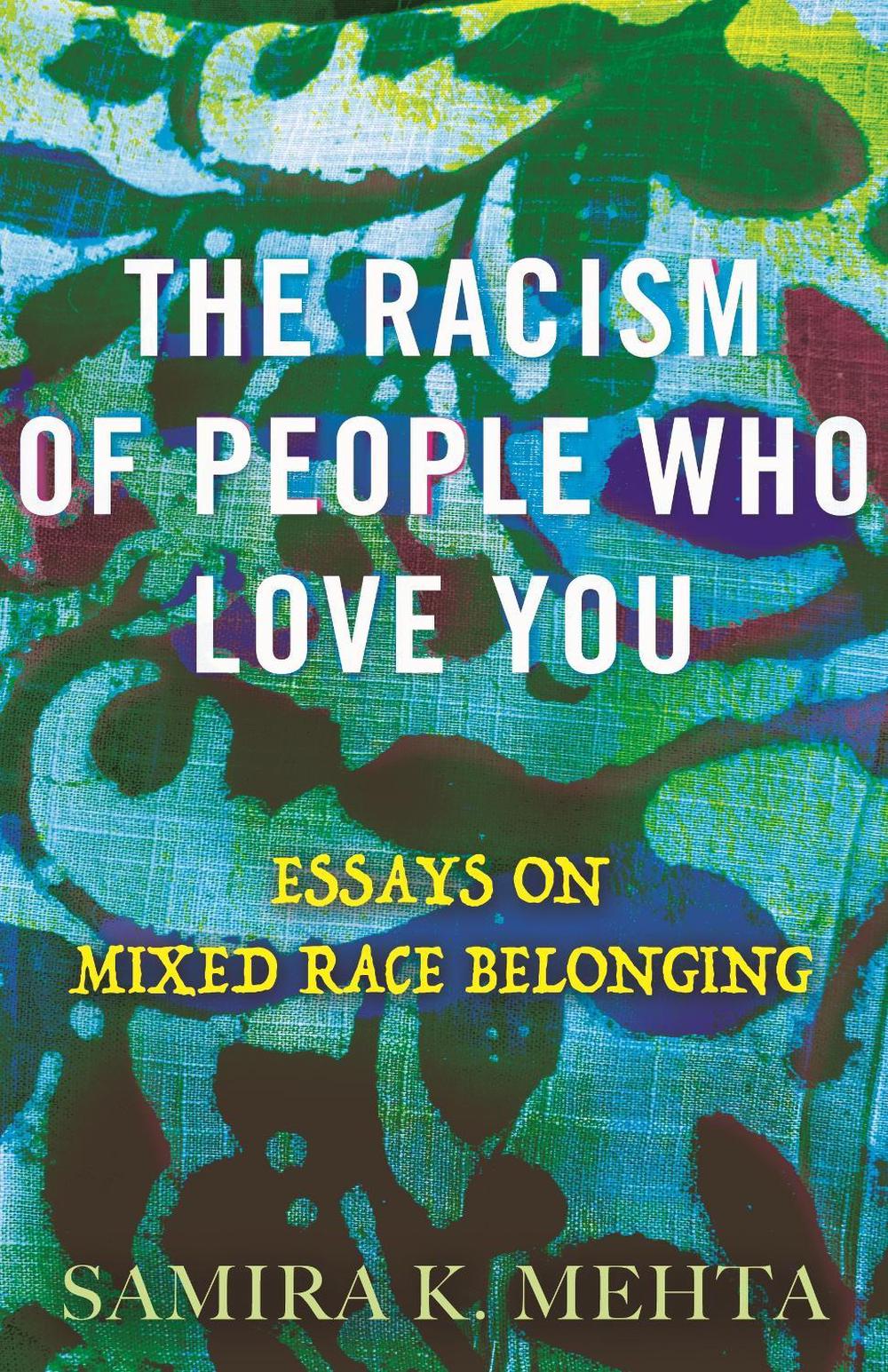 The Racism of People Who Love You by Samira Mehta - ISBN: 9780807026366