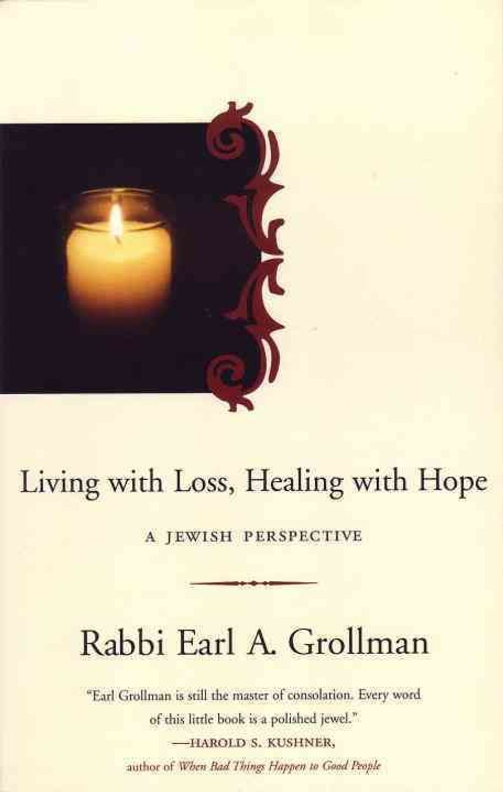 Living with Loss, Healing with Hope by Earl A. Grollman - ISBN: 9780807028131