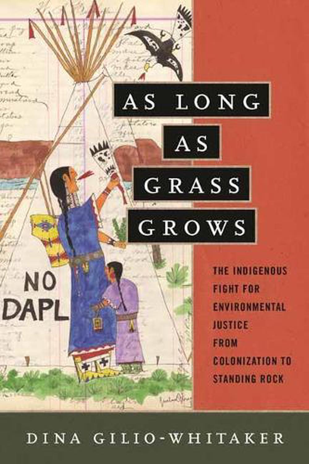 As Long as Grass Grows by Dina Gilio-Whitaker - ISBN: 9780807028360