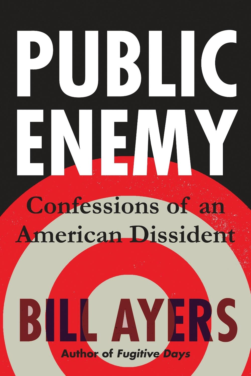 Public Enemy by Bill Ayers - ISBN: 9780807032763