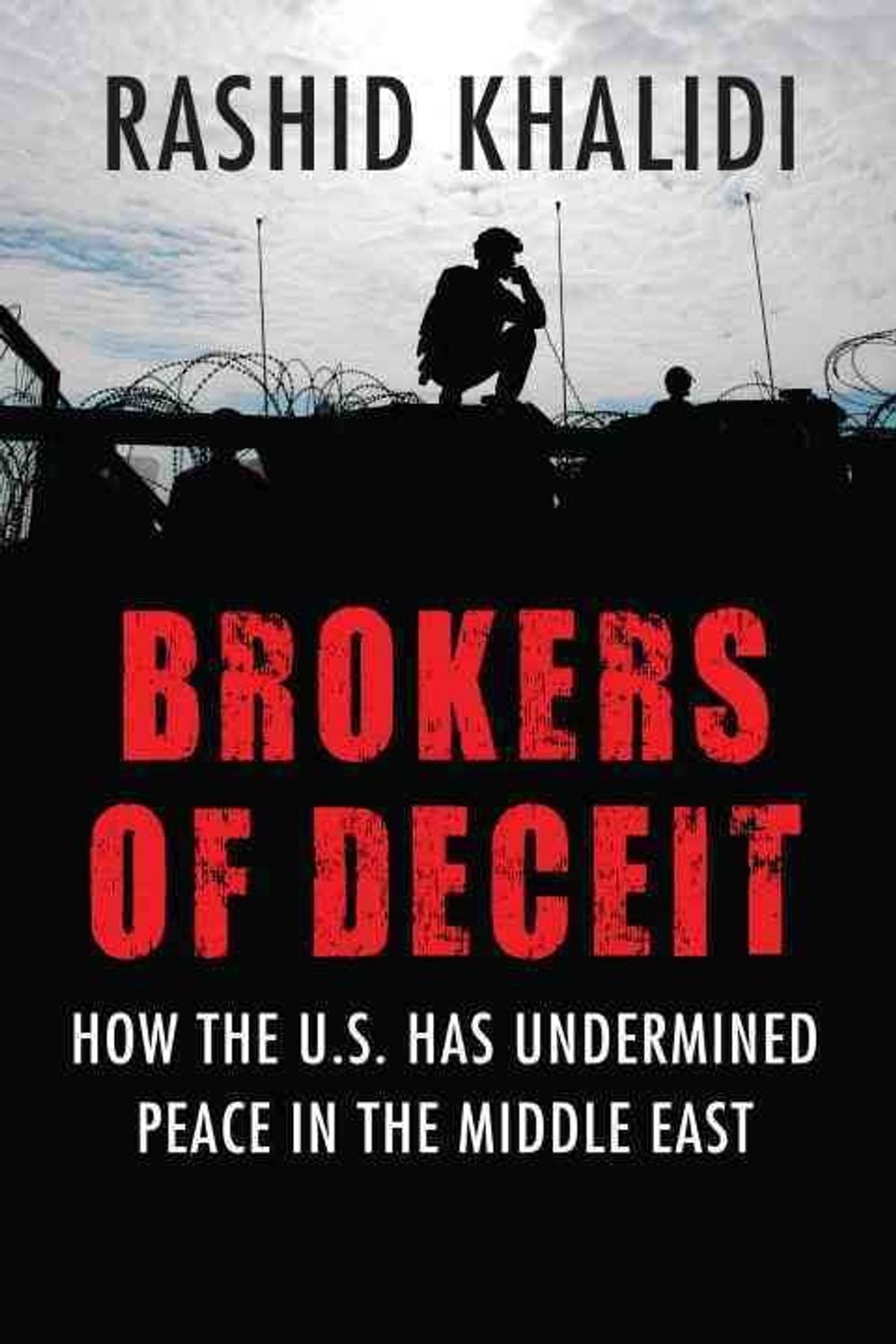 Brokers of Deceit by Rashid Khalidi - ISBN: 9780807033241