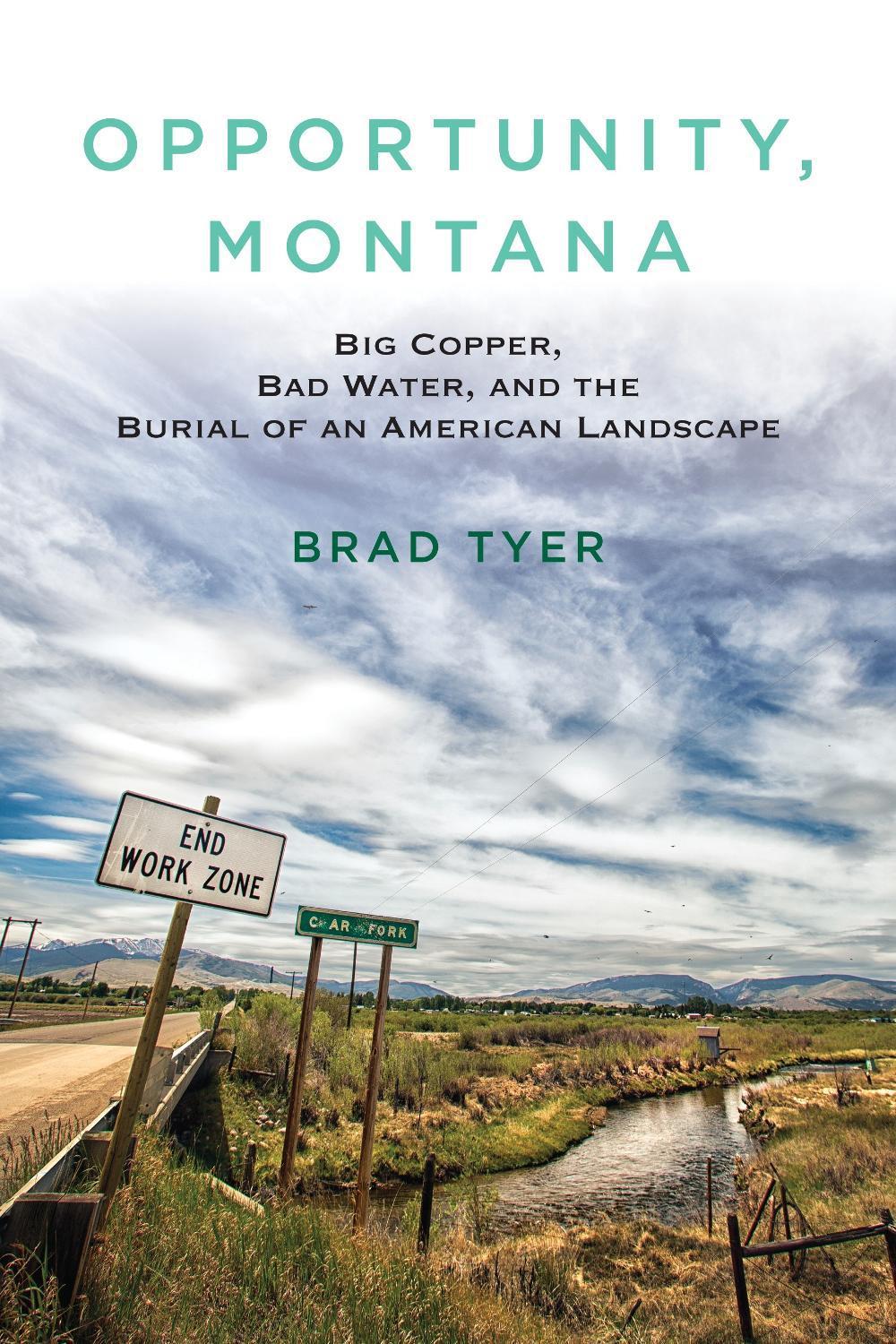 Opportunity, Montana by Brad Tyer - ISBN: 9780807033258