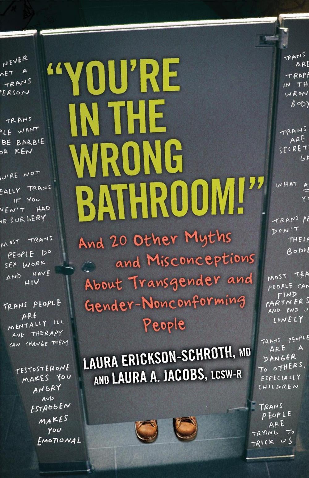 "You're in the Wrong Bathroom!" by Laura Erickson-Schroth - ISBN: 9780807033890