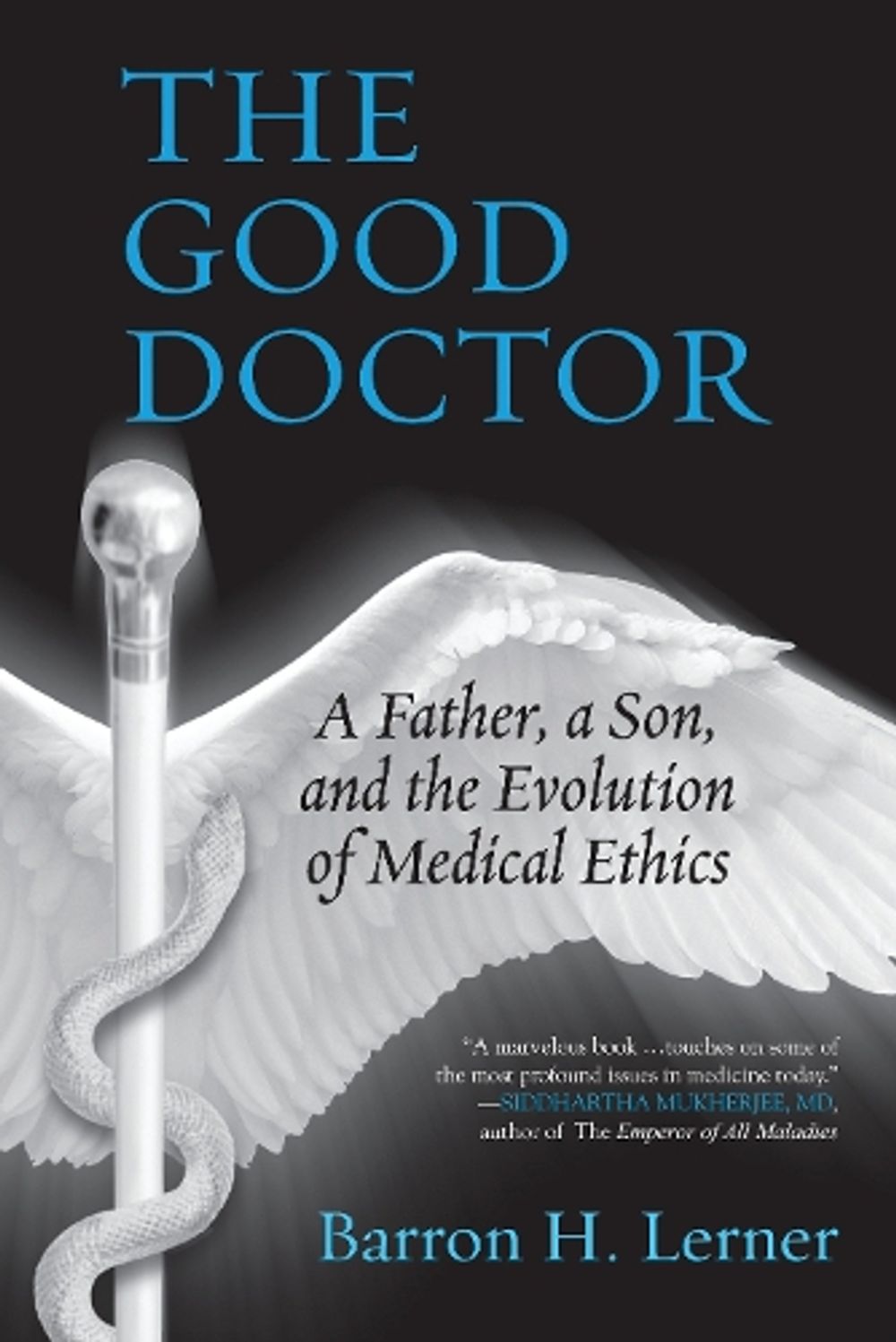 The Good Doctor by Barron H. Lerner - ISBN: 9780807035047