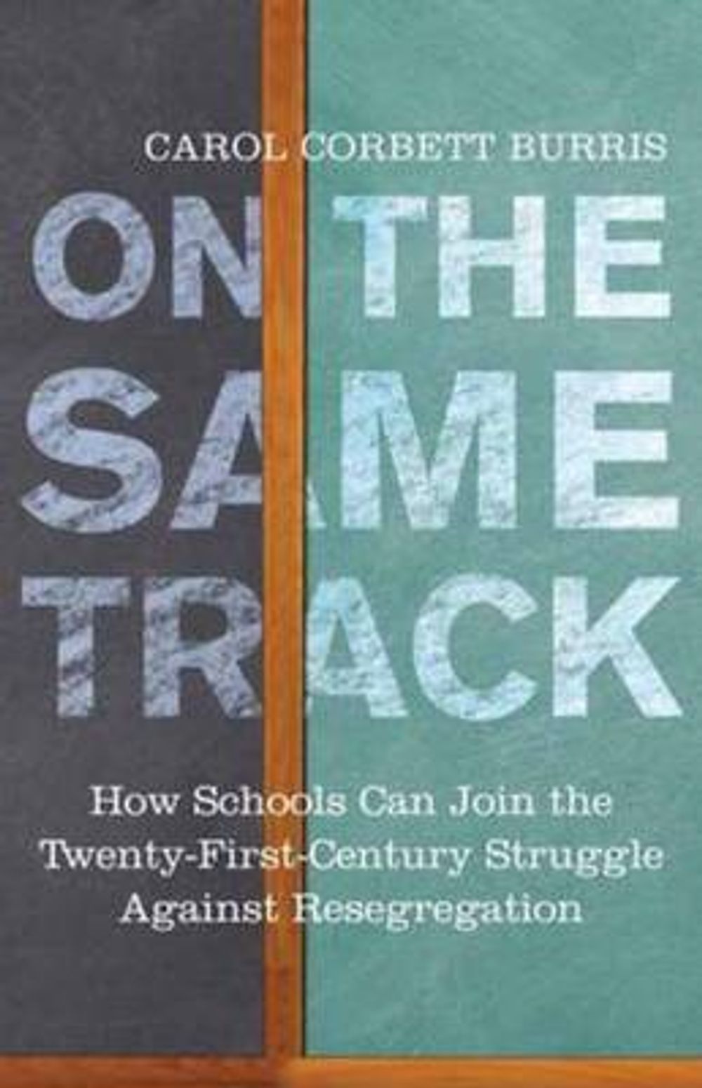 On the Same Track by Carol Corbett Burris - ISBN: 9780807036907