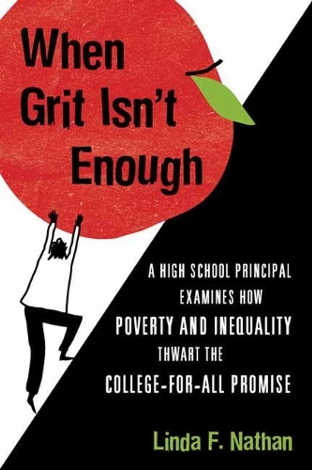 When Grit Isn't Enough by Linda F. Nathan - ISBN: 9780807041826