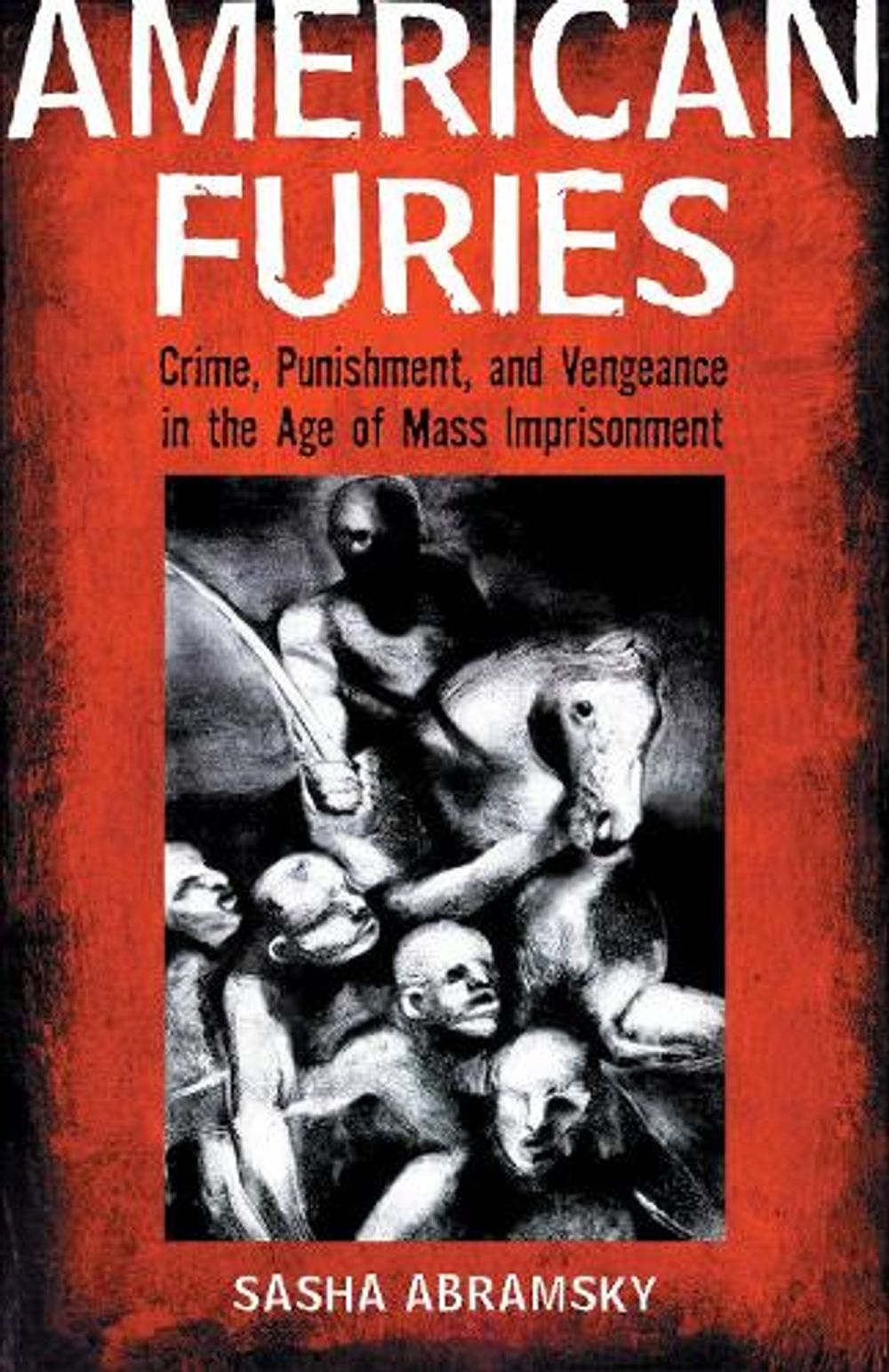 American Furies by Sasha Abramsky - ISBN: 9780807042236