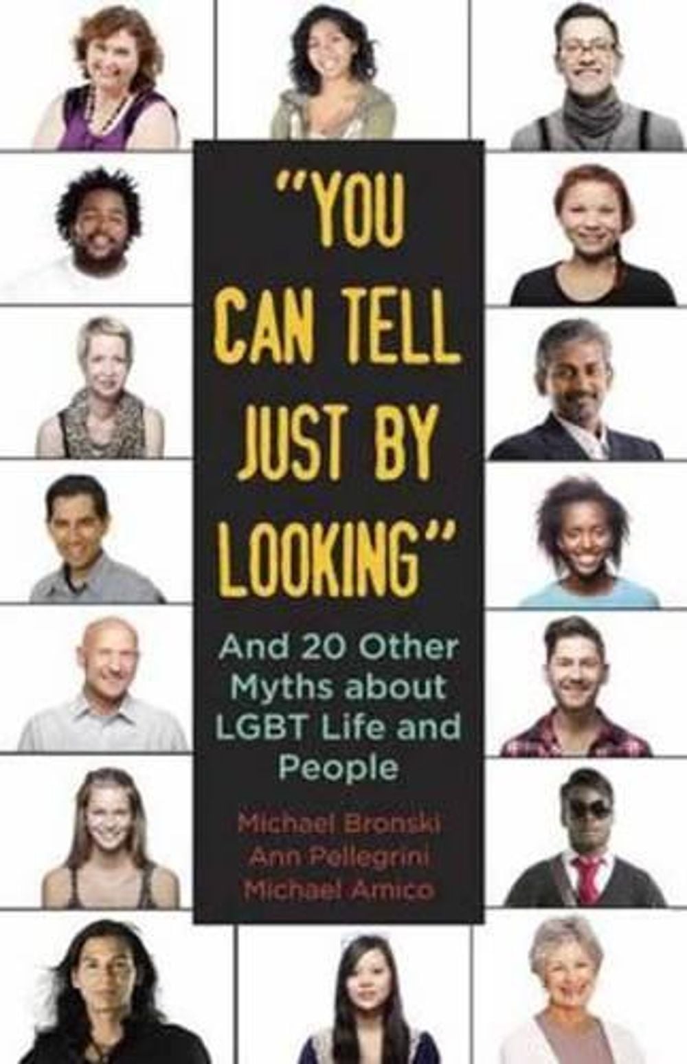 "You Can Tell Just By Looking" by Michael Bronski - ISBN: 9780807042458