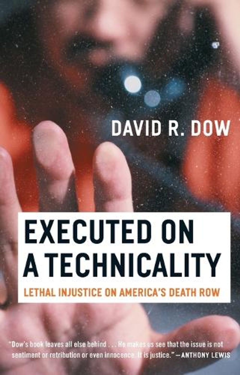 Executed on a Technicality by David R. Dow - ISBN: 9780807044193