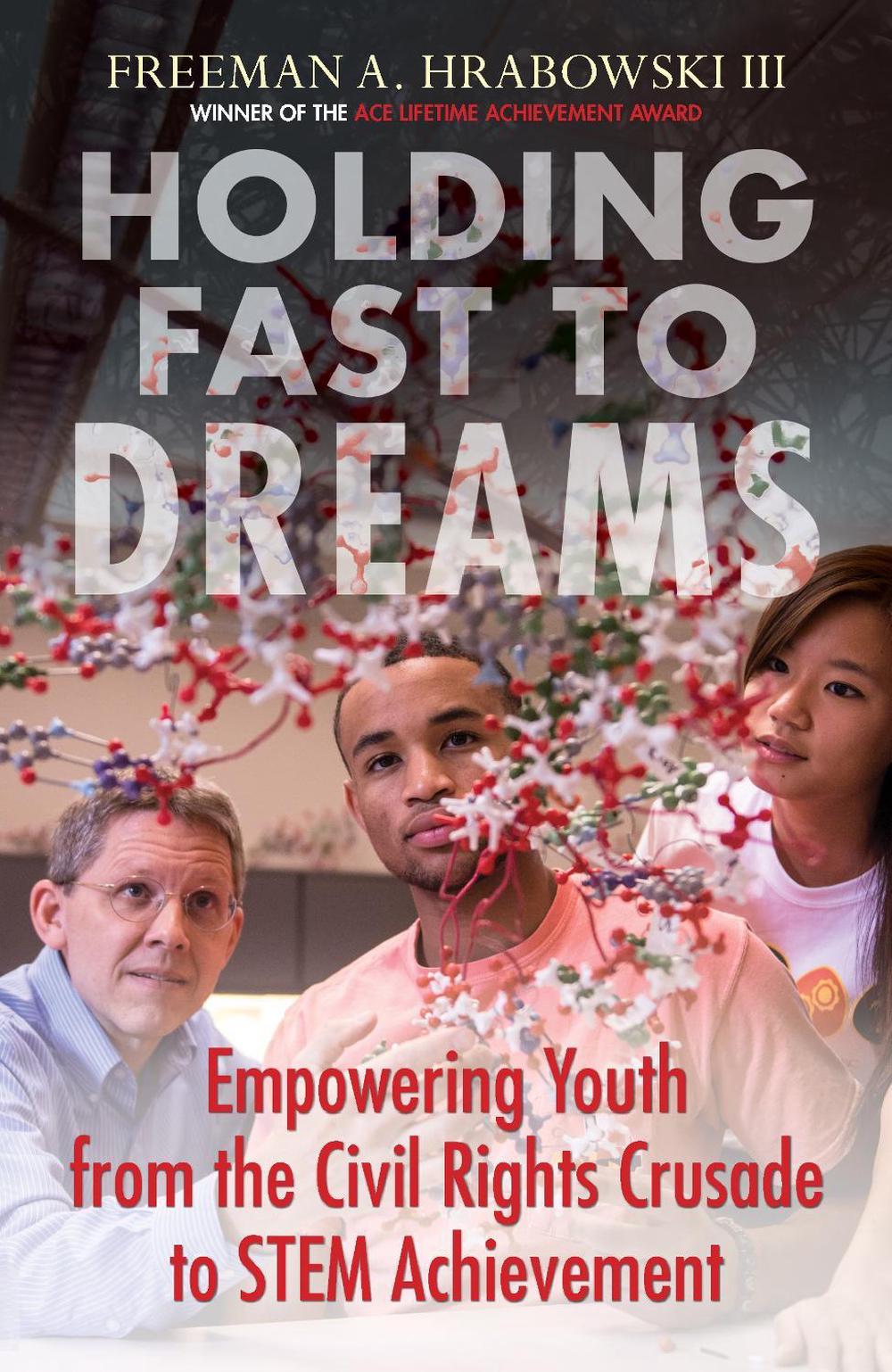 Holding Fast to Dreams by Freeman A. Hrabowski III - ISBN: 9780807052440