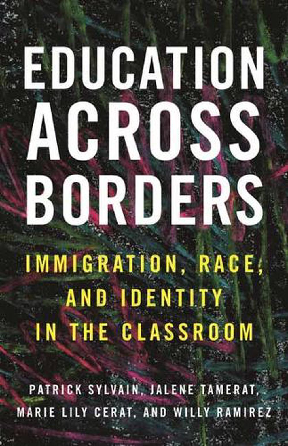 Education Across Borders by Patrick Sylvain - ISBN: 9780807052808