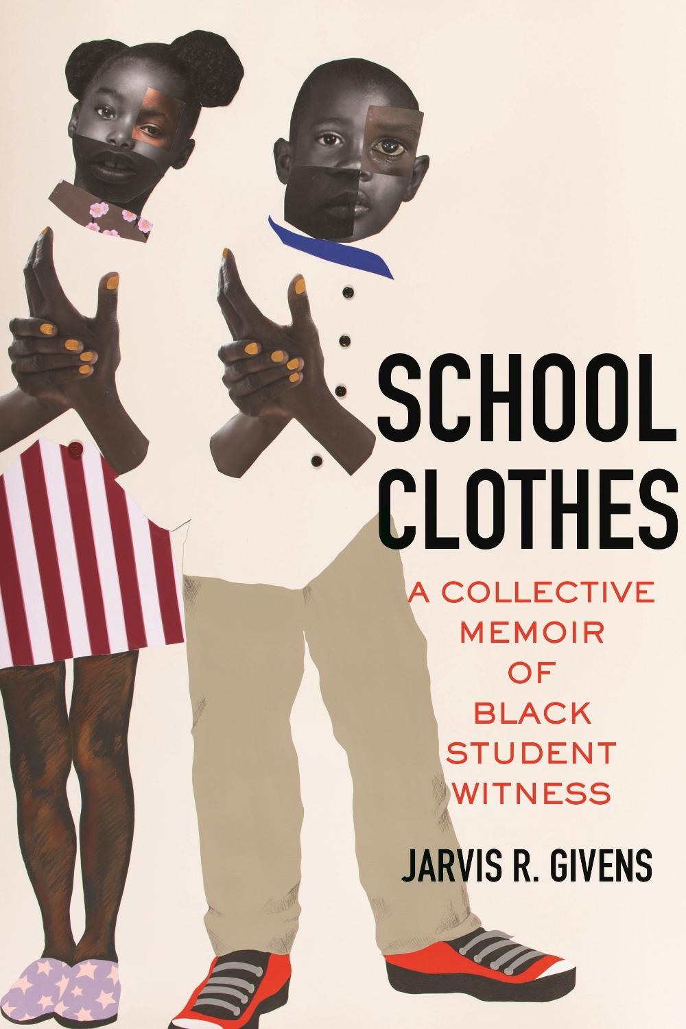 School Clothes by Jarvis R. Givens - ISBN: 9780807054819