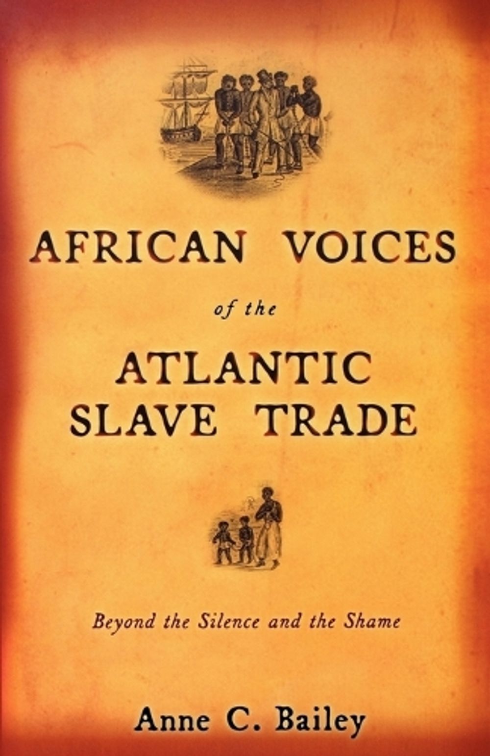 African Voices of the Atlantic Slave Trade by Anne Bailey - ISBN: 9780807055137