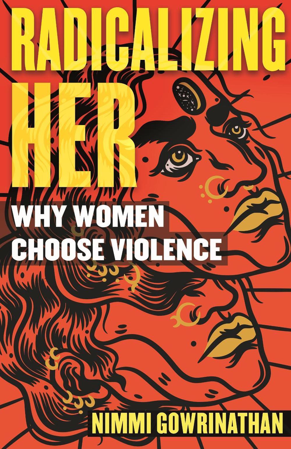 Radicalizing Her by Nimmi Gowrinathan - ISBN: 9780807055465