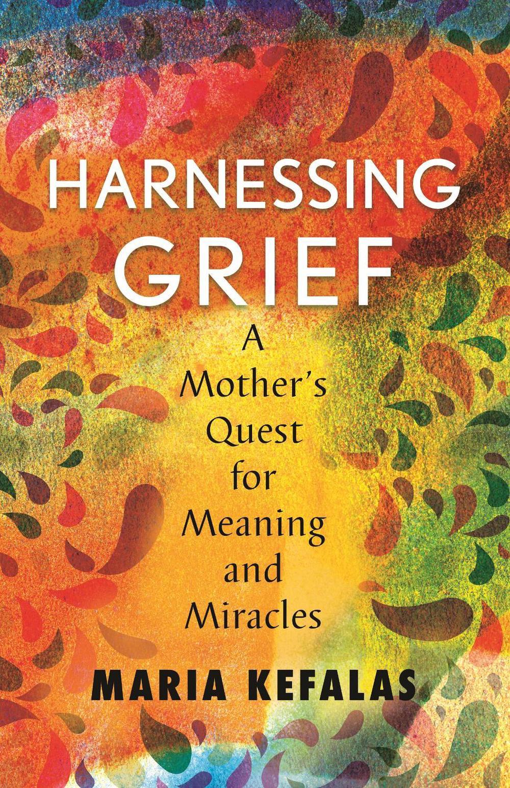Harnessing Grief by Maria J. Kefalas - ISBN: 9780807055472