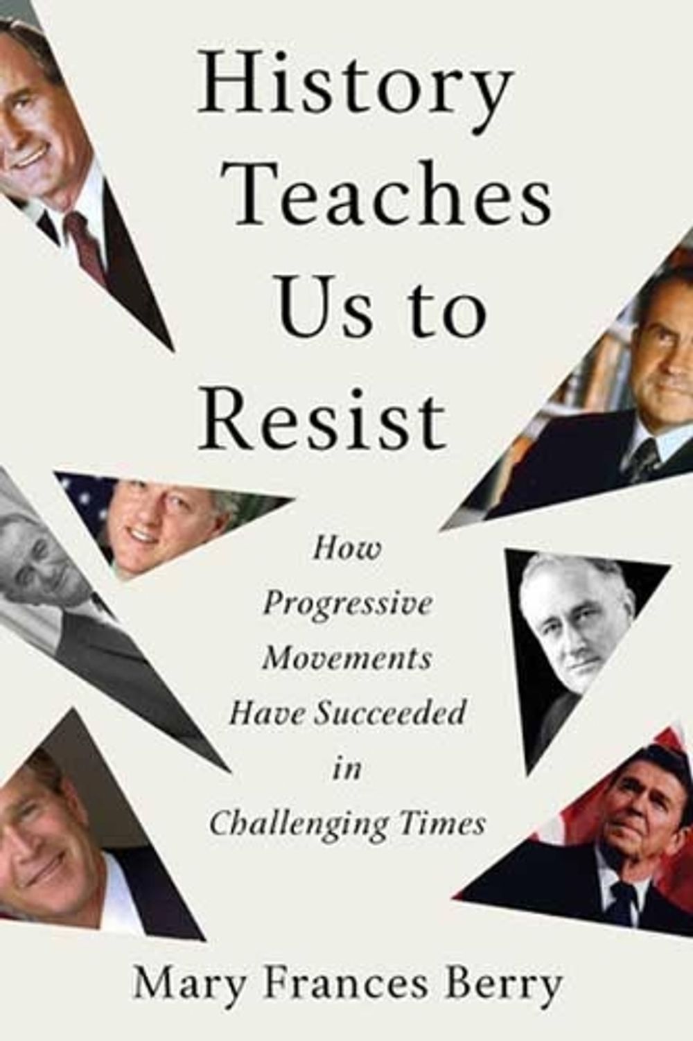 History Teaches Us to Resist by Mary Frances Berry - ISBN: 9780807057674