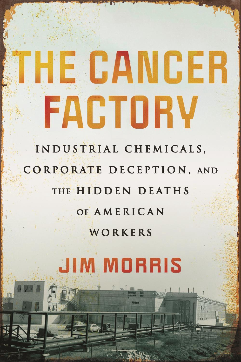 Cancer Factory,The by Jim Morris - ISBN: 9780807059142