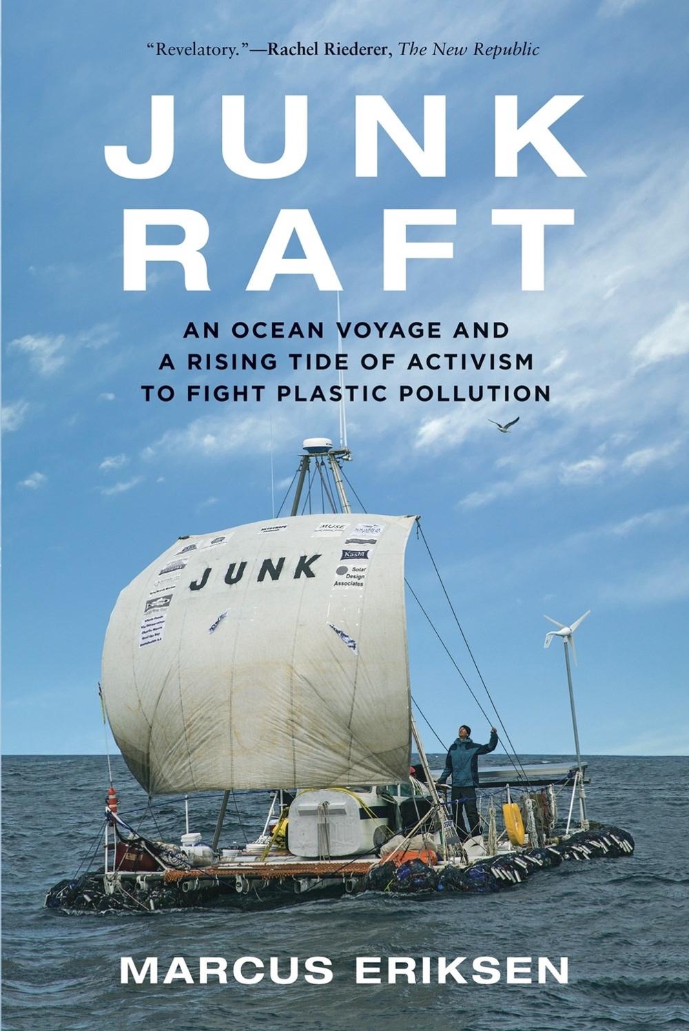 Junk Raft by Marcus Eriksen - ISBN: 9780807061725