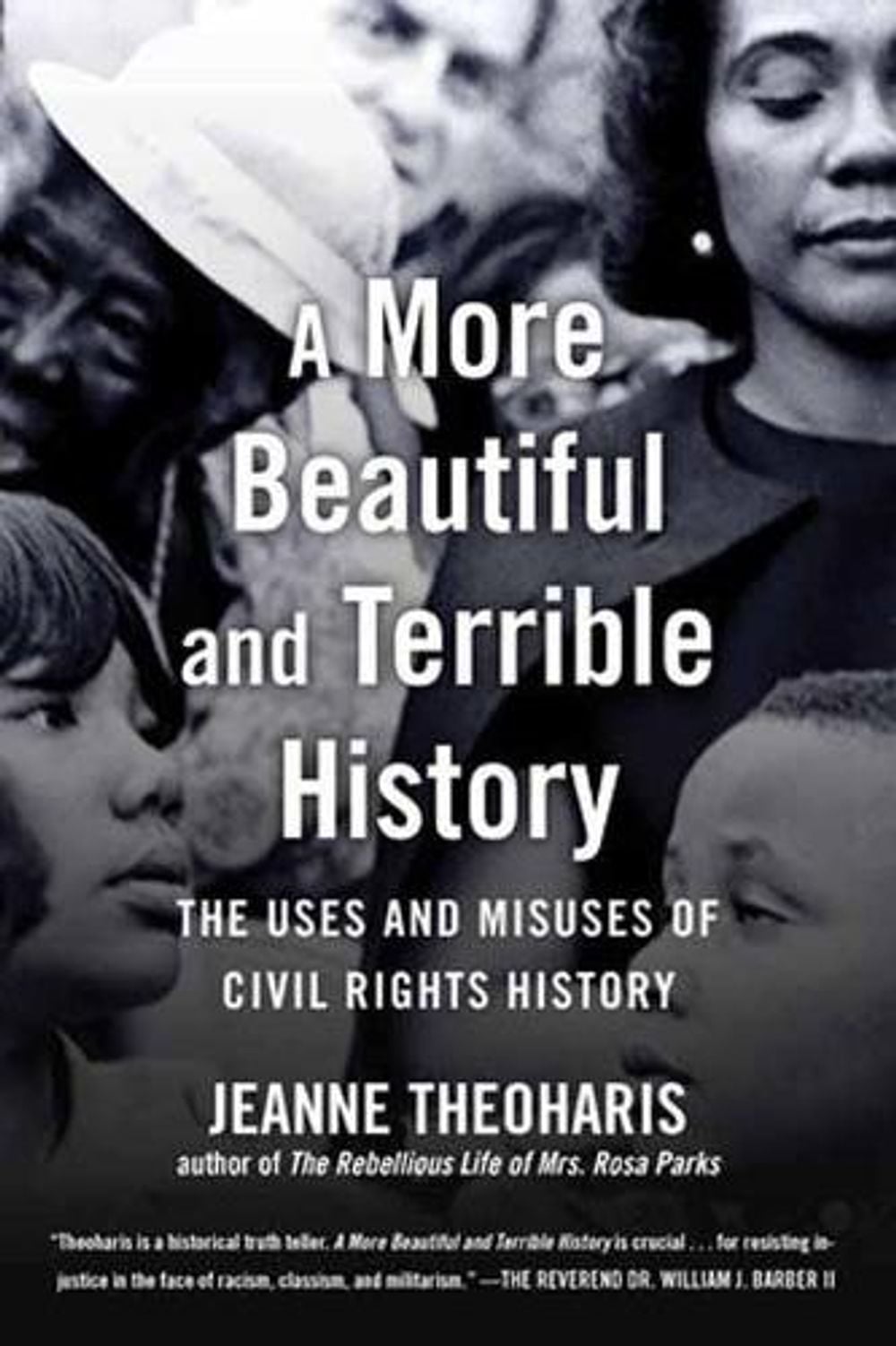 A More Beautiful and Terrible History by Jeanne Theoharis - ISBN: 9780807063484