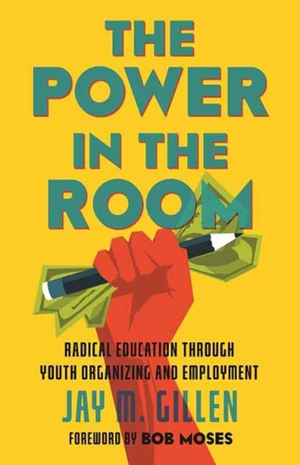 The Power in the Room by Jay Gillen - ISBN: 9780807064542