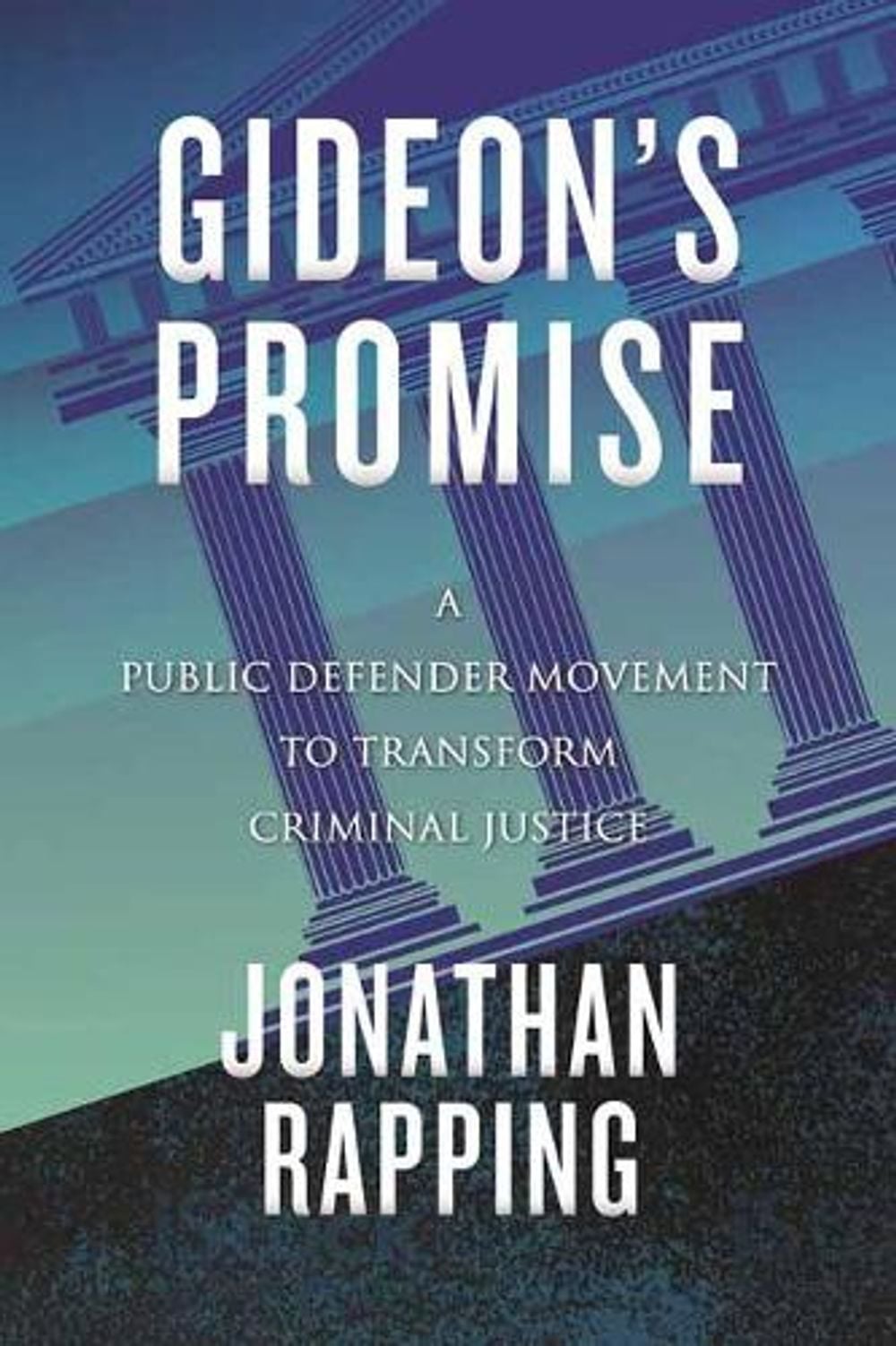 Gideon's Promise by Jonathan Rapping - ISBN: 9780807064627