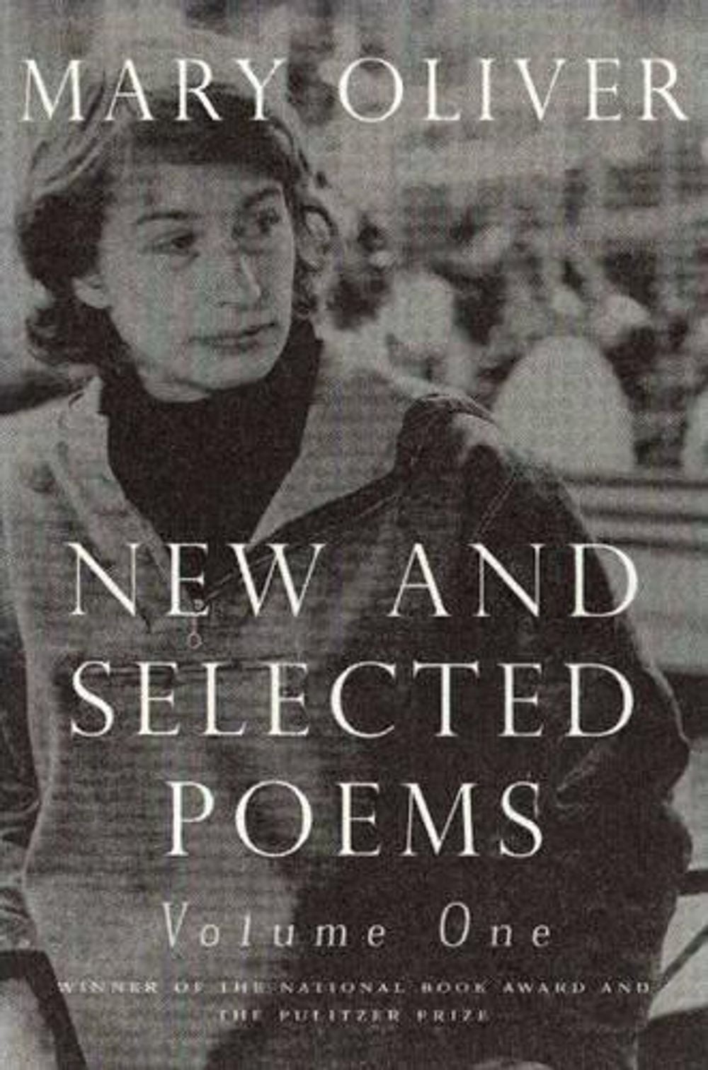 New And Selected Poems, Volume One by Mary Oliver - ISBN: 9780807068779