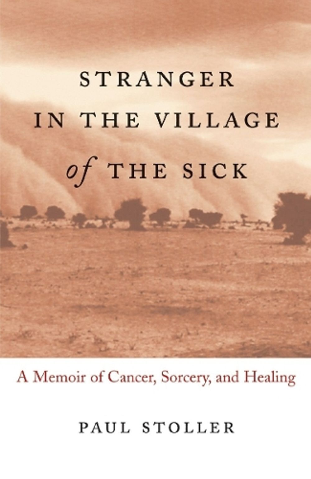 Stranger in the Village of the Sick by Paul Stoller - ISBN: 9780807072615
