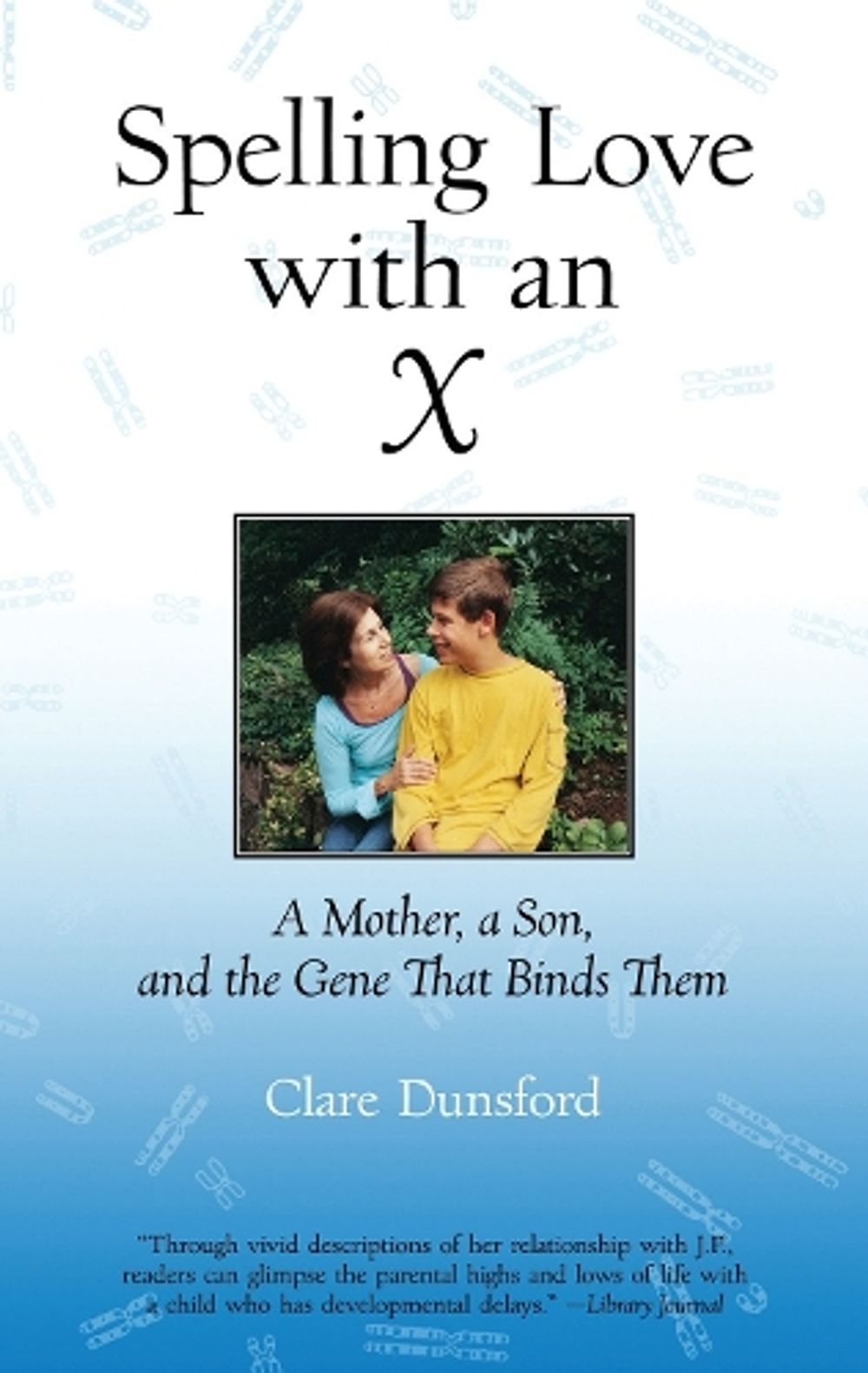 Spelling Love with an X by Clare Dunsford - ISBN: 9780807072806