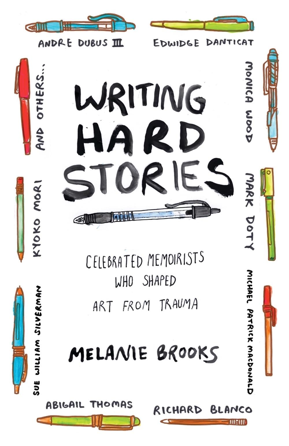 Writing Hard Stories by Melanie Brooks - ISBN: 9780807078815