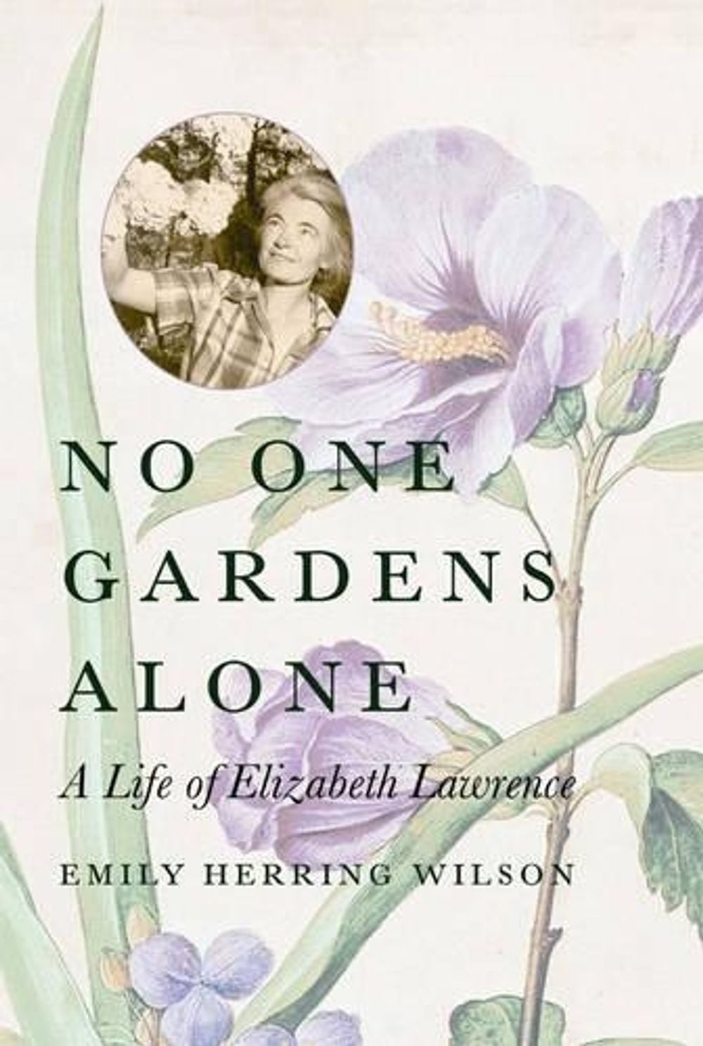 No One Gardens Alone by Emily Herring Wilson - ISBN: 9780807085639