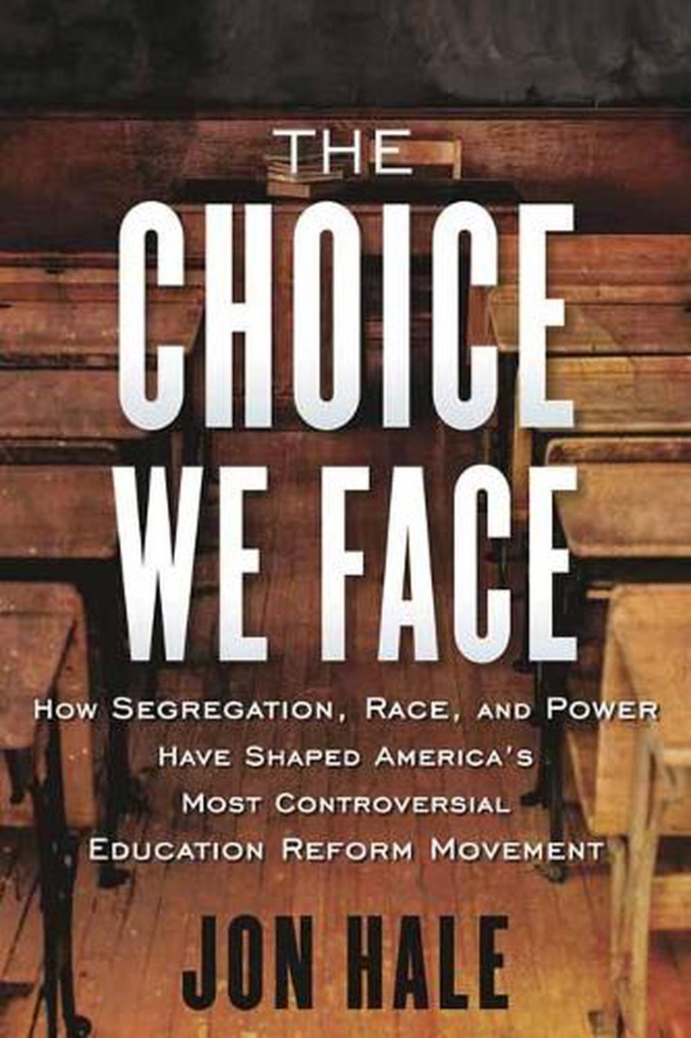 The Choice We Face by Jon Hale - ISBN: 9780807087480