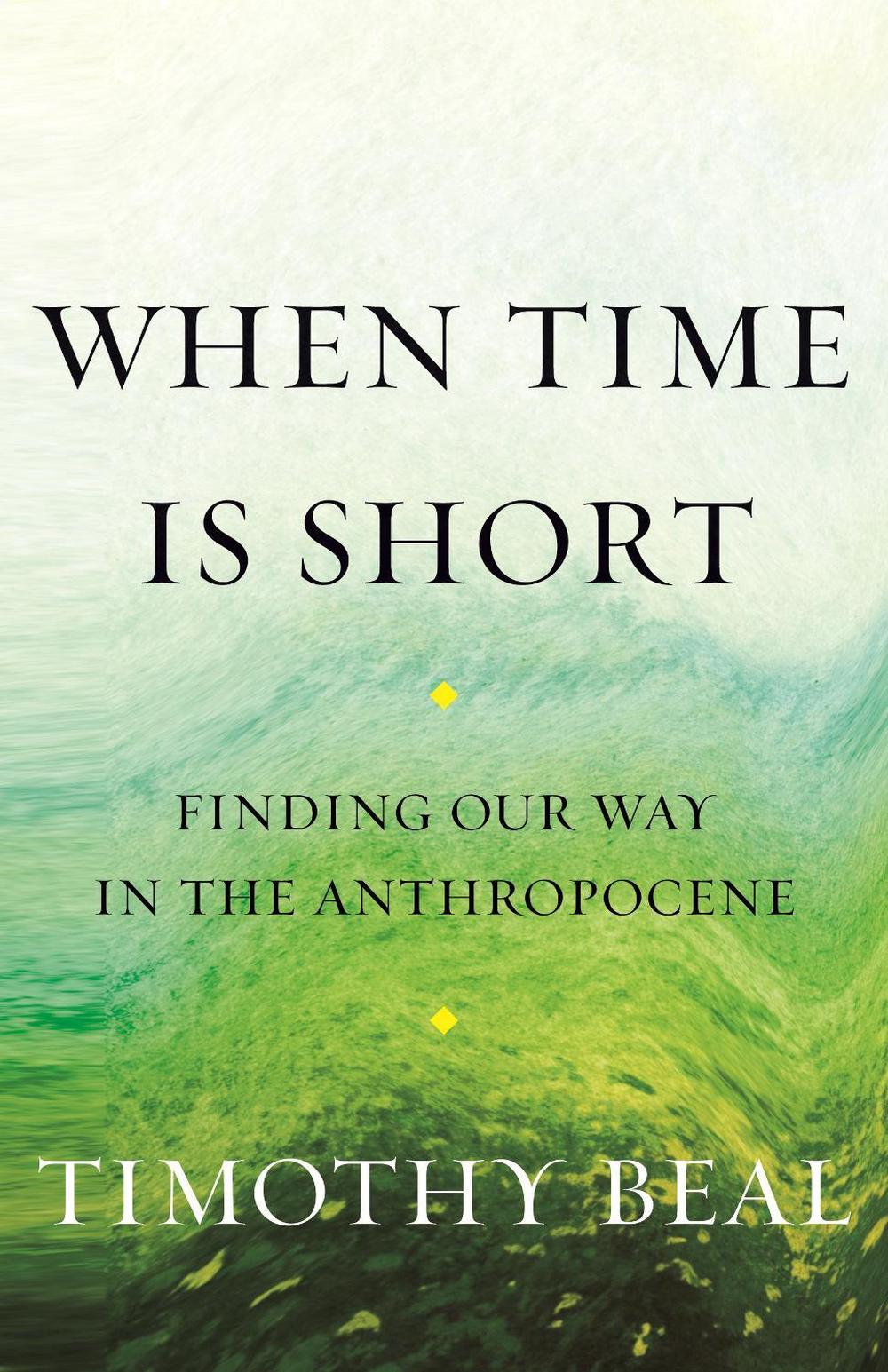When Time Is Short by Timothy Beal - ISBN: 9780807090008