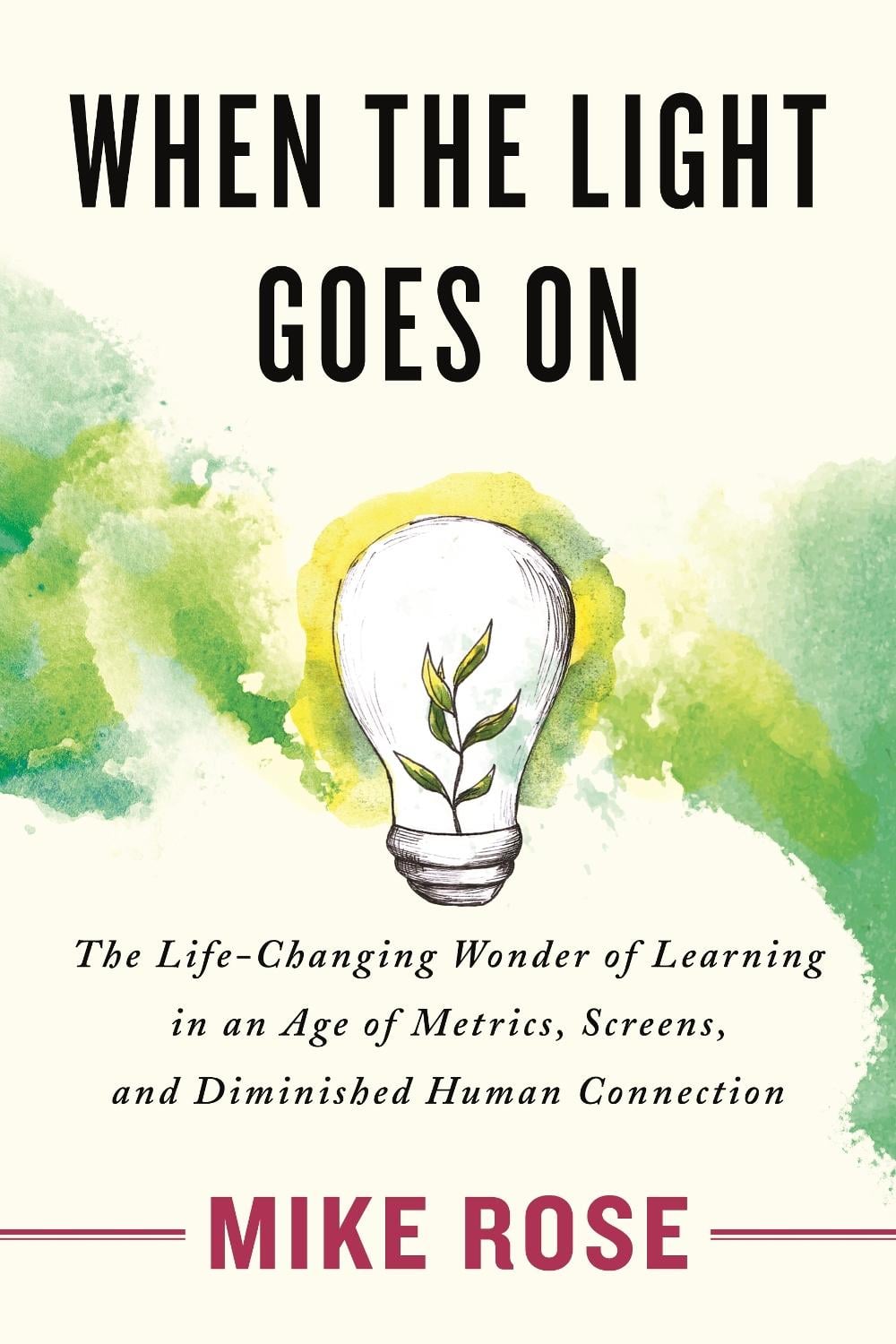 When the Light Goes On by Mike Rose - ISBN: 9780807093344