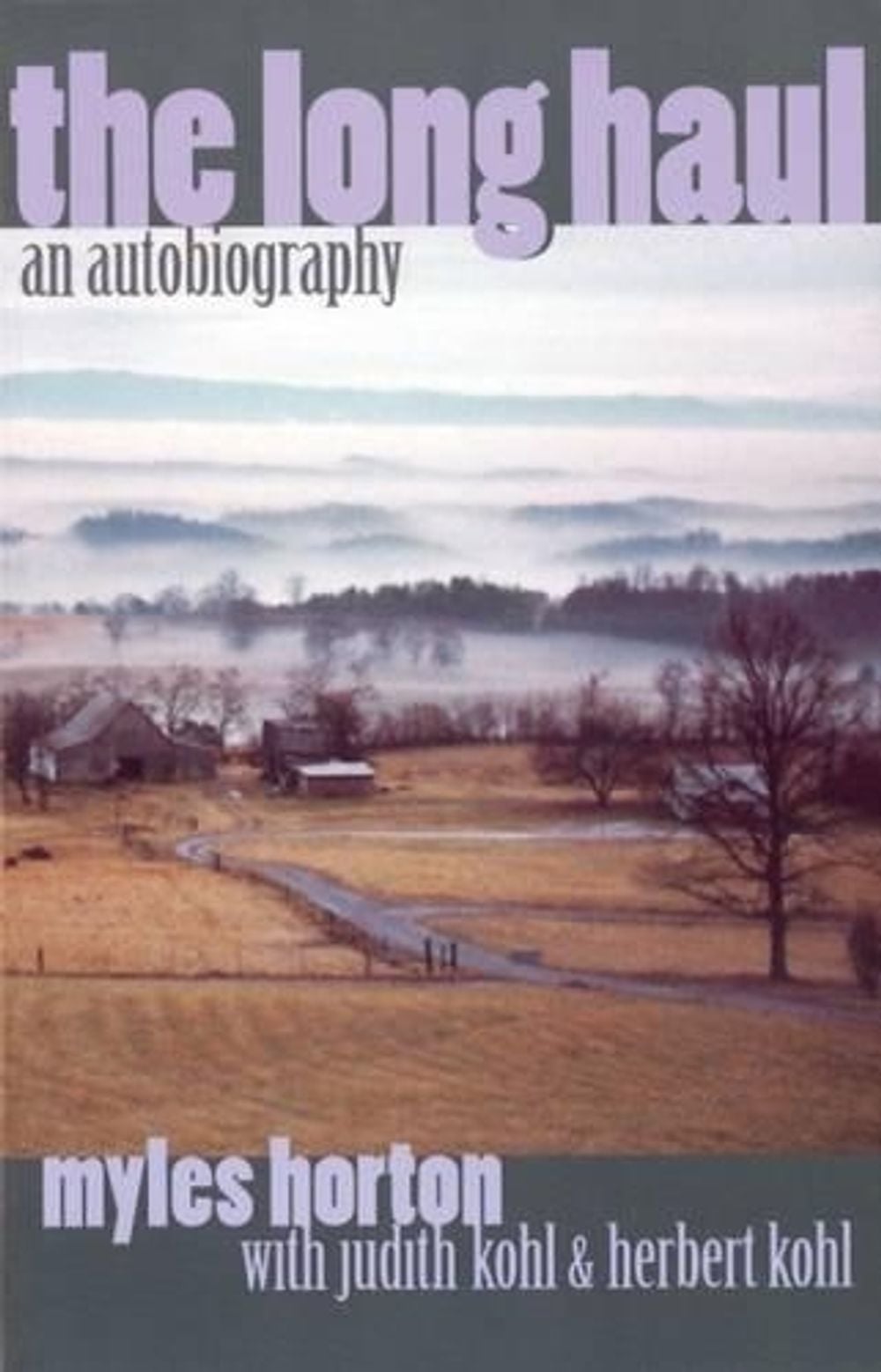 The Long Haul by Myles Horton - ISBN: 9780807737002