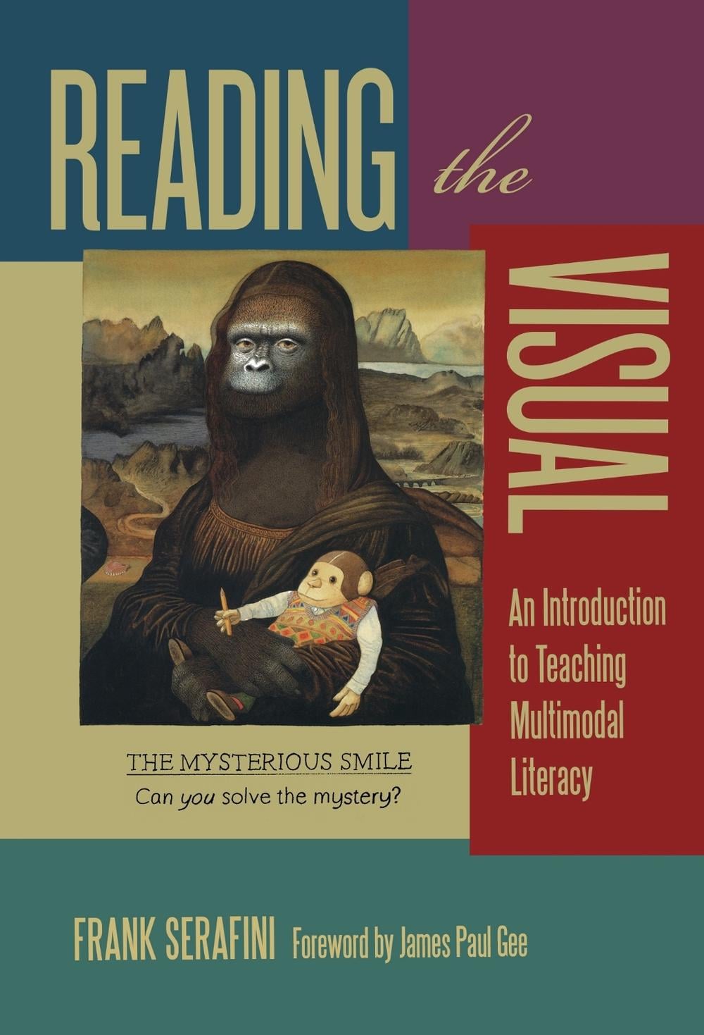 Reading the Visual by Frank Serafini - ISBN: 9780807754719