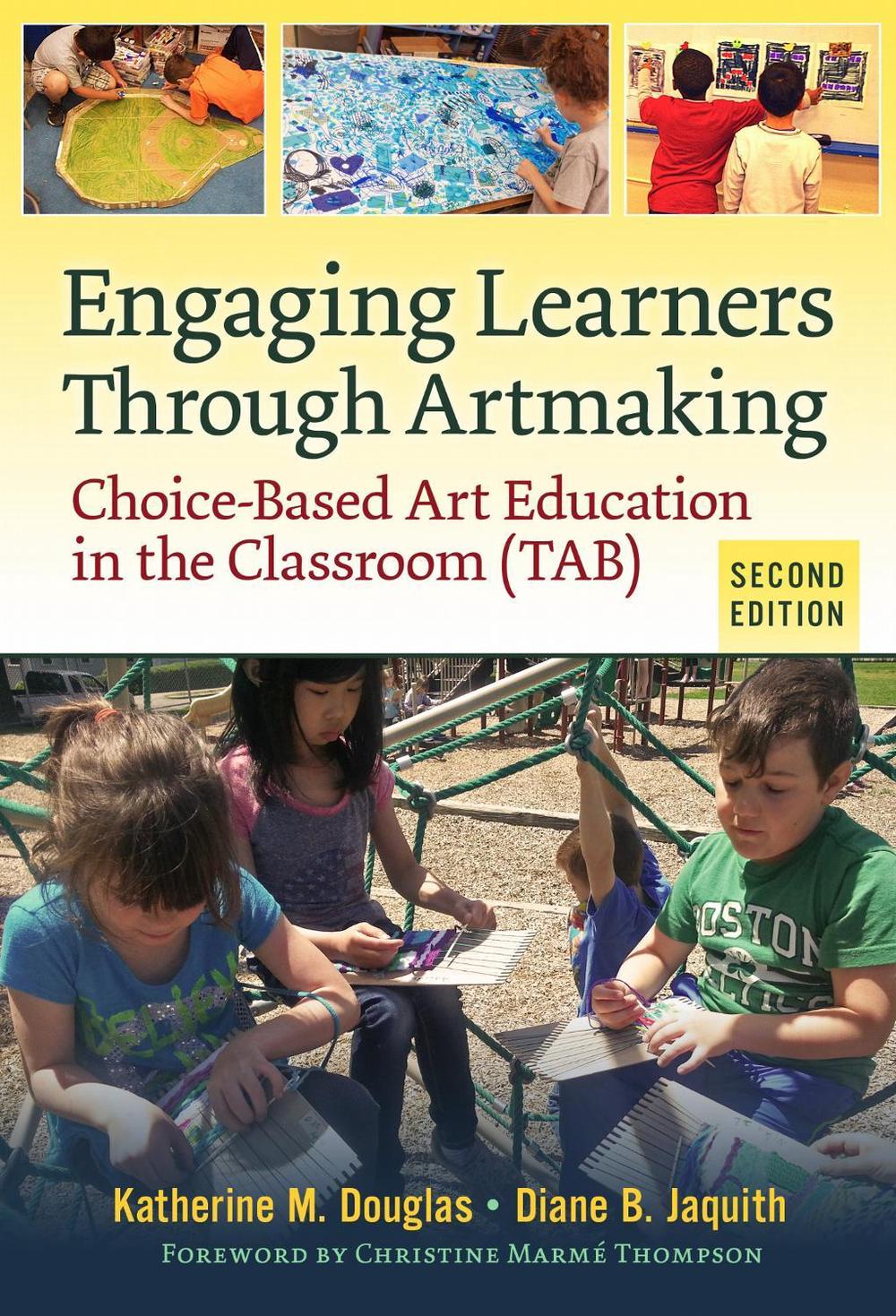 Engaging Learners Through Artmaking, 9780807758915