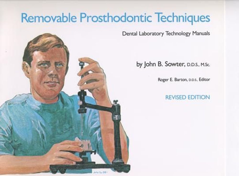 Removable Prosthodontic Techniques by John B. Sowter, D.D.S. - ISBN: 9780807841662
