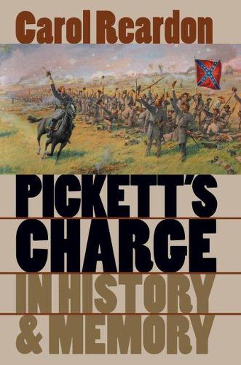 Pickett's Charge in History and Memory by Carol Reardon, Paperback