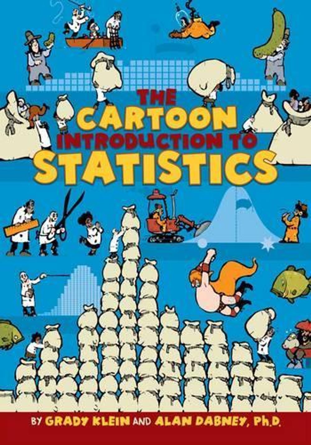The Cartoon Introduction to Statistics by Grady Klein - ISBN: 9780809033591