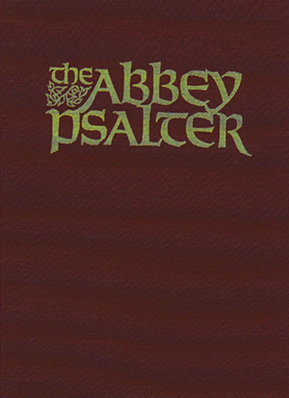 The Abbey Psalter: The Book of Psalms Used by the Trappist Monks of Genesse Abbey, 9780809103164