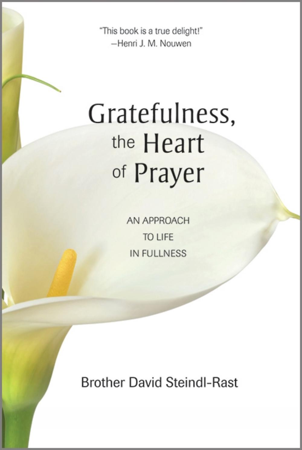 Gratefulness, the Heart of Prayer, 9780809126286
